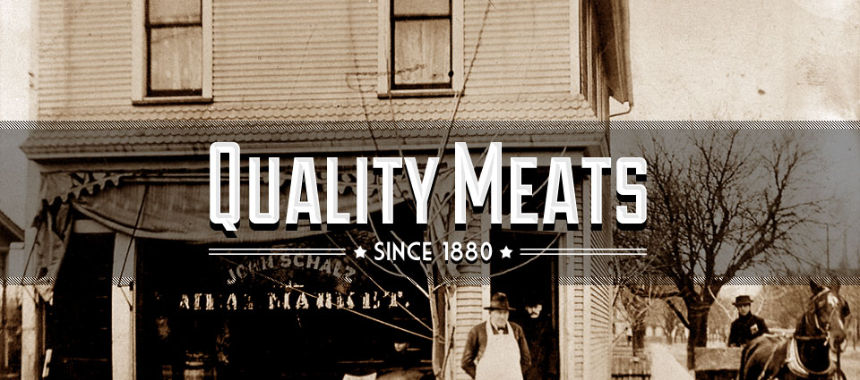 Quality Meats Since 1880